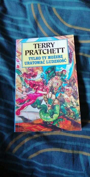 Tylko ty możesz uratować ludzkość - Terry Pratchett