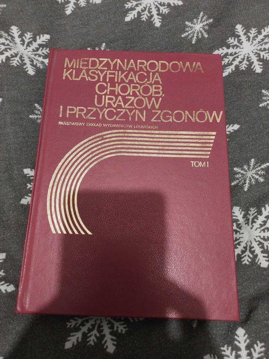 Międzynarodowa klasyfikacja chorób, urazów i przyczyn zgonów tom I