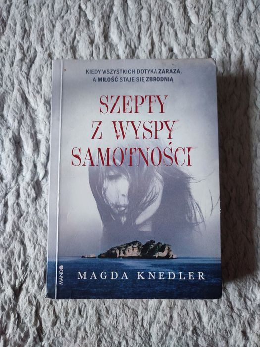 SZEPTY Z WYSPY samotności - Magda Knedler książka książki