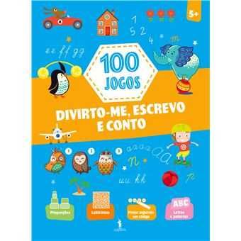 100 Jogos: Animais Divertidos/ Divirto-me, Escrevo e Conto