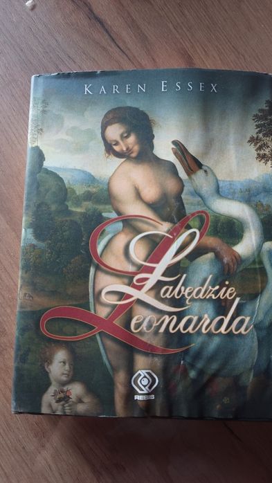 Łabędzie Leonarda - Karen Essex