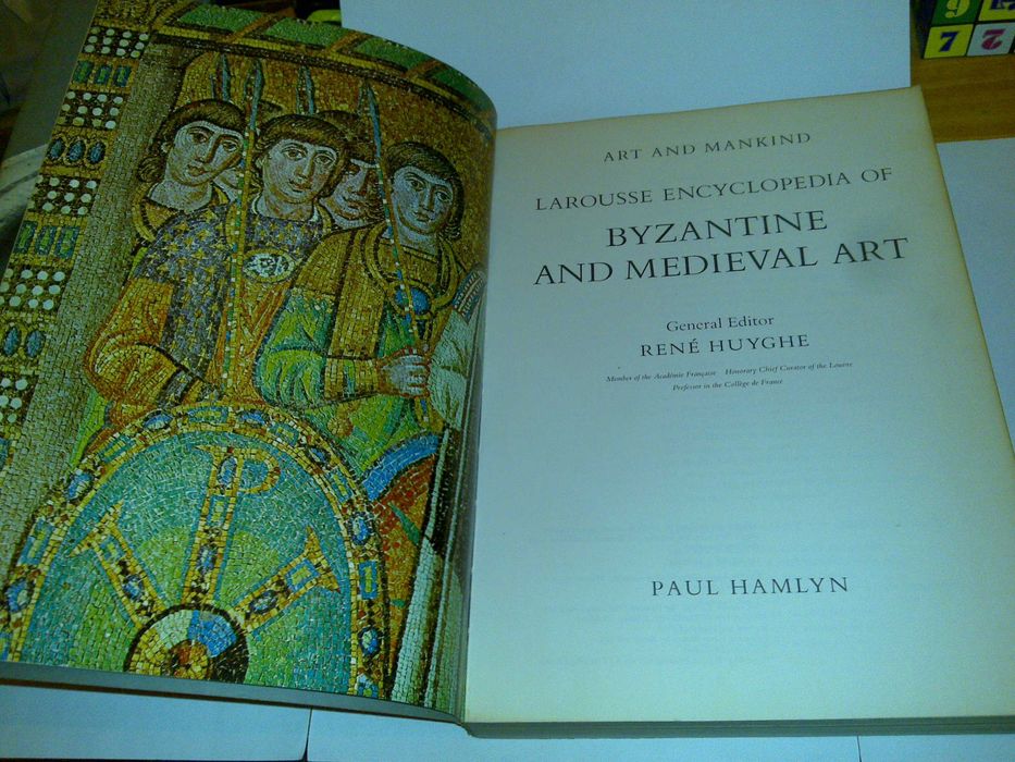 larousse encyclopedia of byzantine and medieval art (ed. rené huyghe)