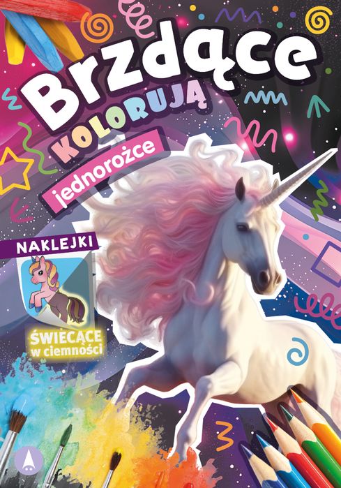 Jednorożce Brzdące Kolorują (Naklejki Świecące W Ciemności) Skrzat