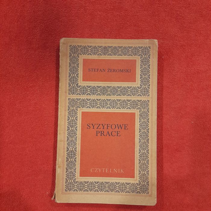 Syzyfowe prace Stefan Żeromski z roku 1973