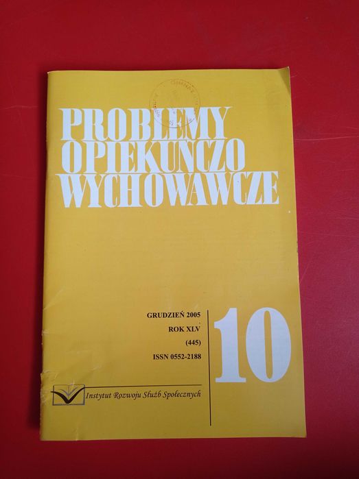 Problemy opiekuńczo-wychowawcze, nr 10/2005, grudzień 2005