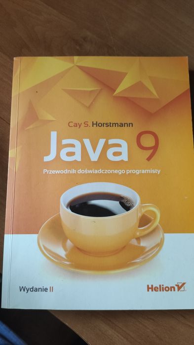 Cay S. Horstman Java 9 Przewodnik doświadczonego programisty