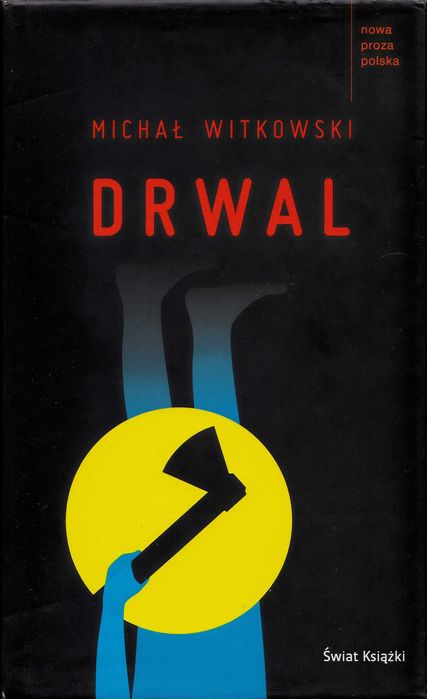 Drwal Michał Witkowski