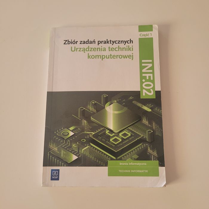 INF.02 Część 1  zbiór zadań Urządzenia techniki komputerowej  WSiP