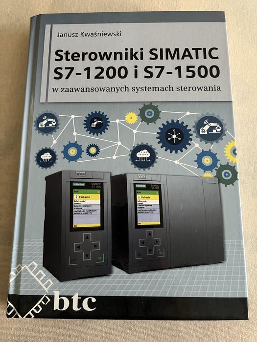 Nowa książka Sterowniki SIMATIC S7-1200 i S7-1500 BTC Kwaśniewski