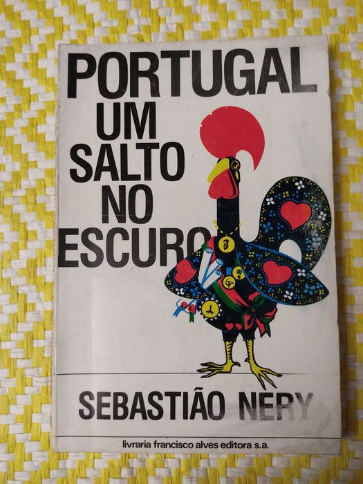 PORTUGAL, um salto no escuro – 
Sebastião Nery