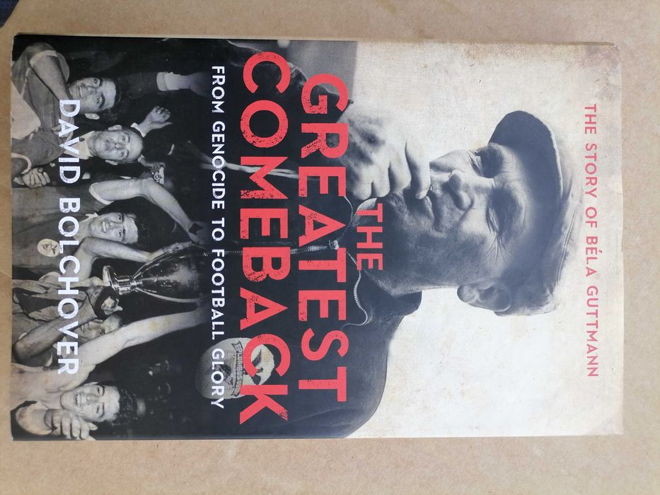 Livro BELA GUTTMANN De Sobrevivente do Holocausto á Gloria no BENFICA