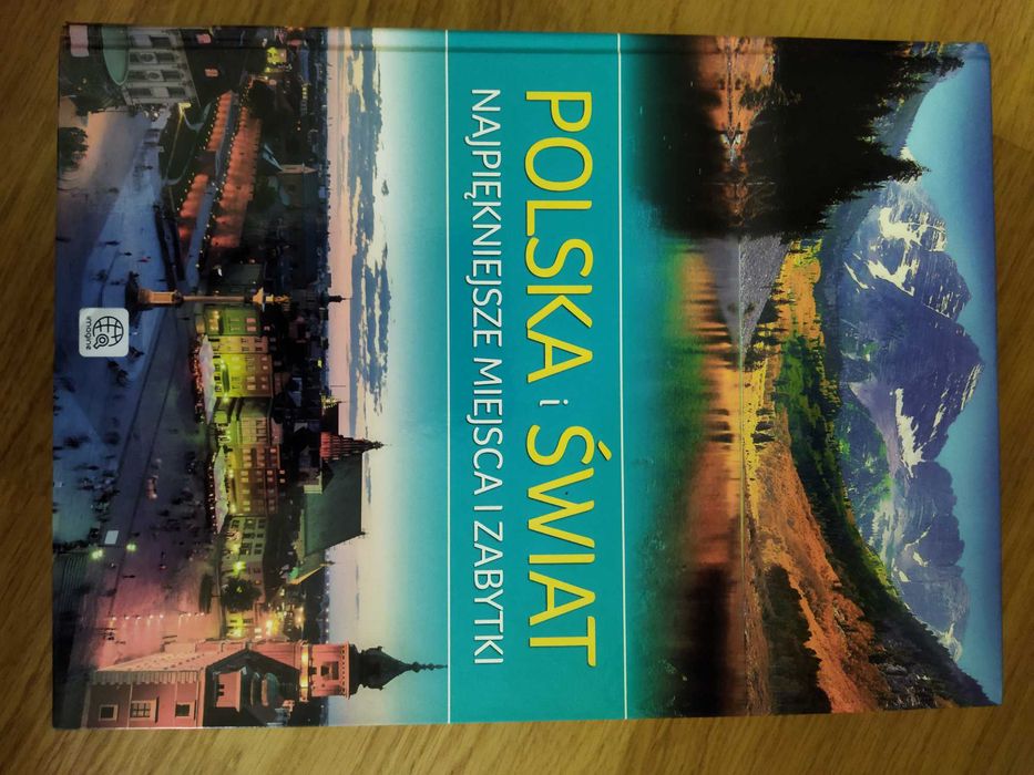 Atlas Polska i świat. Najpiękniejsze miejsca i zabytki JAK NOWA