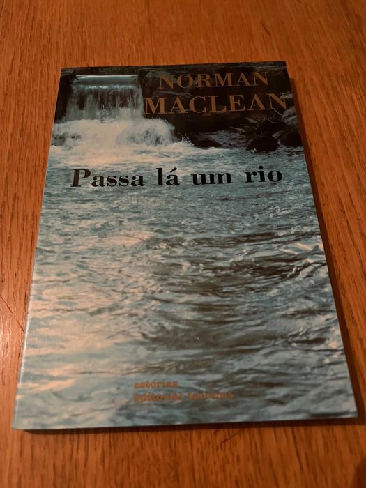 PASSA LÁ UM RIO      Norman Maclean