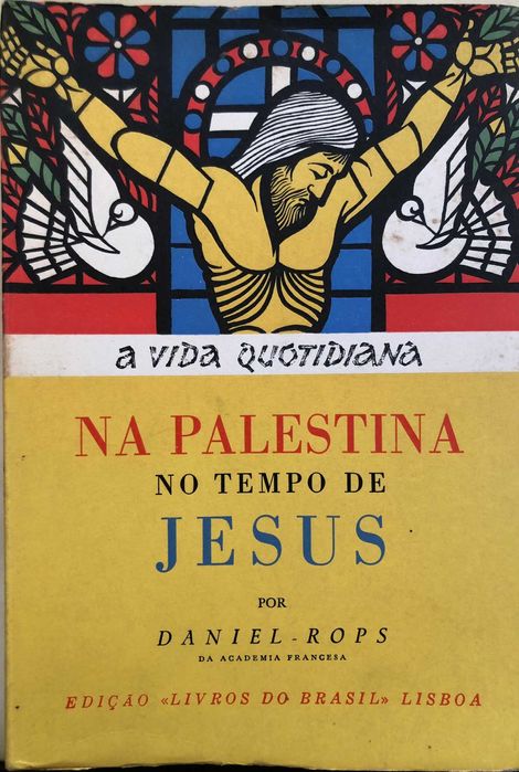Na Palestina no tempo de Jesus - Daniel Rops