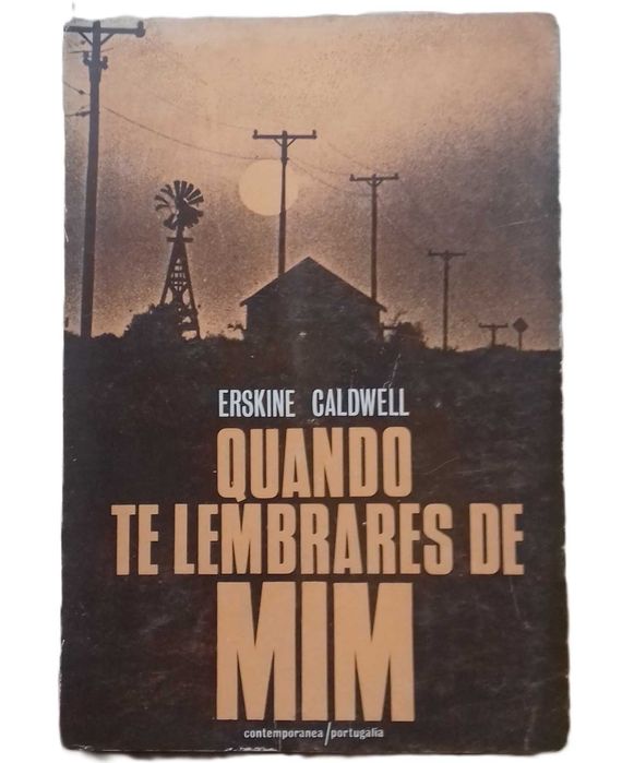 Quando te Lembrares de Mim, de Erskine Caldwell