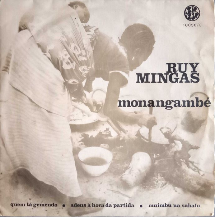 Ruy Mingas	- - - - -	Monangambé	- - - - -	EP