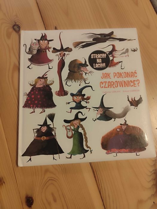 Strachy na lachy Jak pokonać czarownice.