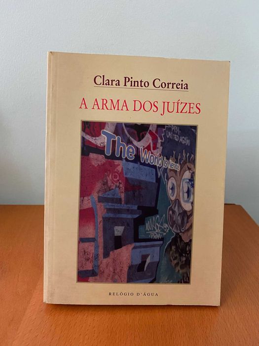A Arma dos Juízes - Clara Pinto Correia
