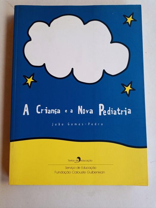 A Criança e a Nova Pediatria