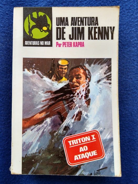 "Triton I ao Ataque" Peter Kapra - Uma Aventura de Jim Kenny Nº11 1970