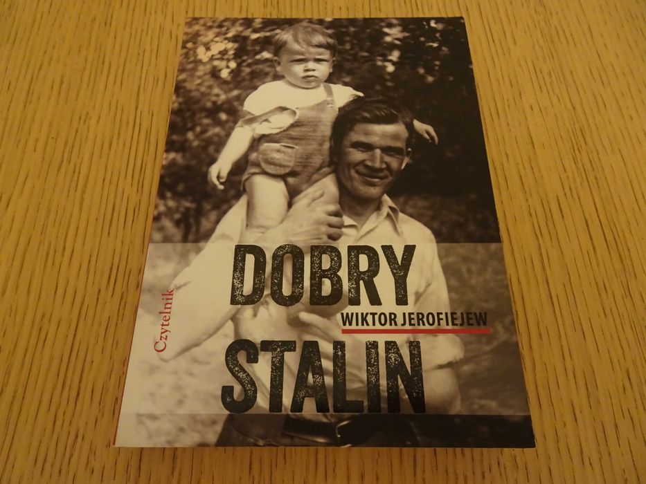 "Dobry Stalin" Wiktor Jerofiejew