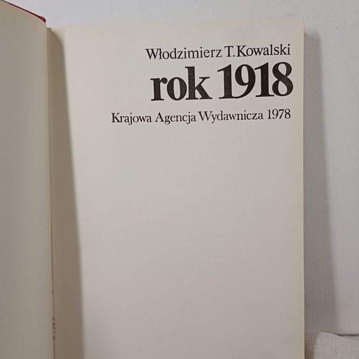 Rok 1918. Włodzimierz T Kowalski
