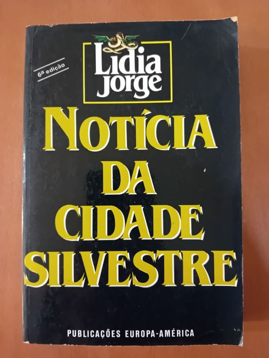 Noticia da cidade silvestre " Lidia Jorge"