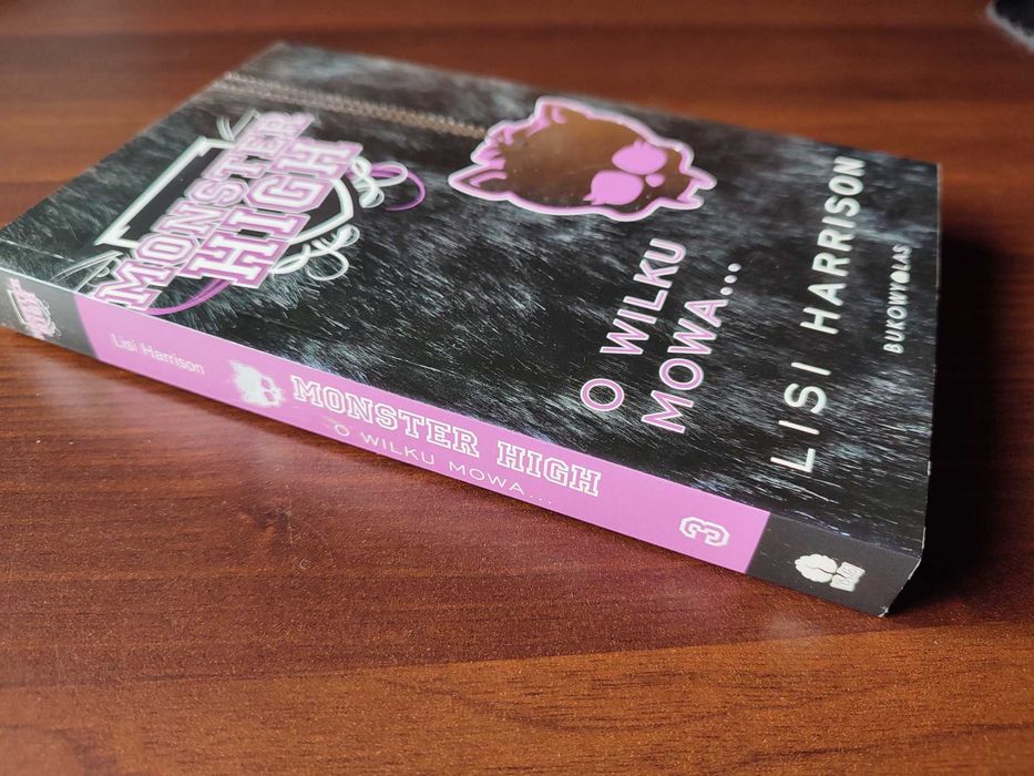 "Monster High: O wilku mowa..." Lisi Harrison, [tom 3 z 4]