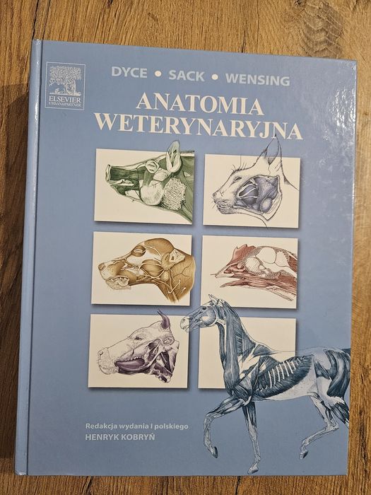 Anatomia weterynaryjna. Dyce, Sack, Wensing. Twarda okładka