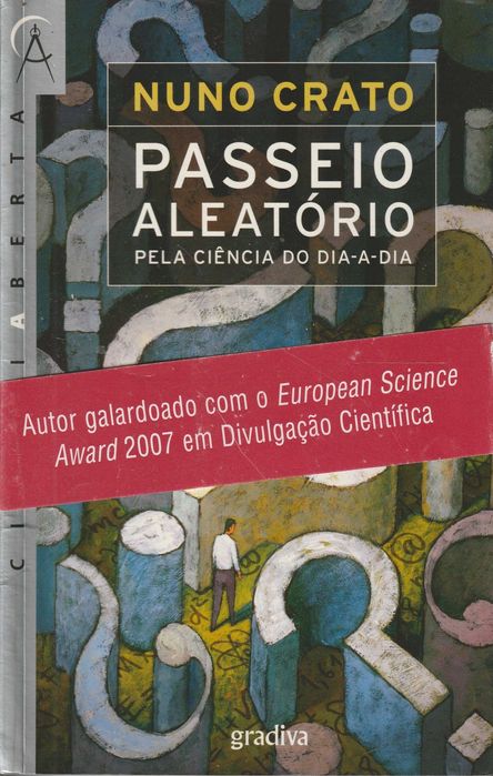 Passeio Aleatório pela Ciência do Dia-a-Dia - Nuno Crato