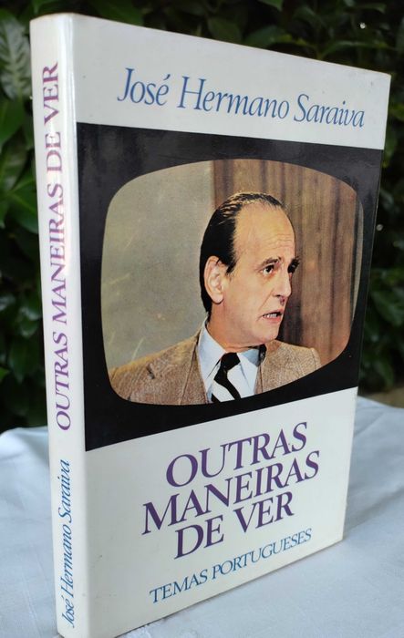 Outras maneiras de ver - Temas Portugueses (José Hermano Saraiva)