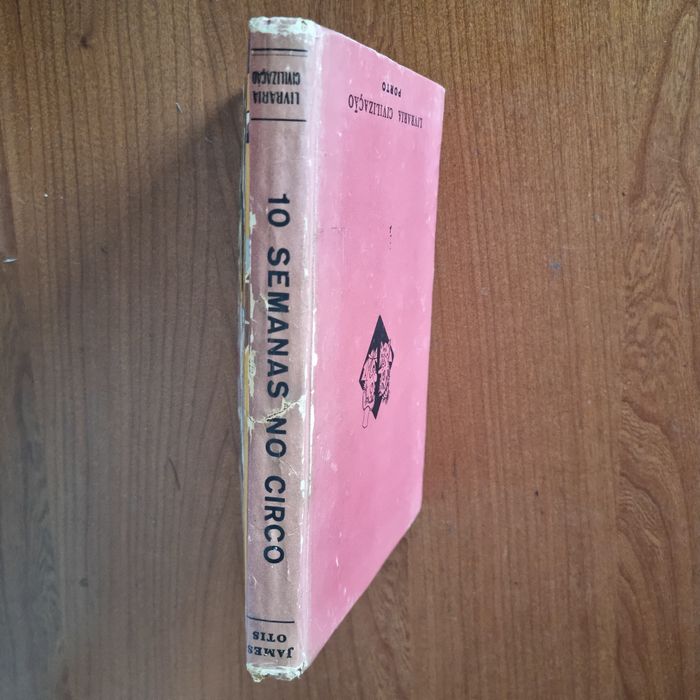 10 semanas no circo. James Otis. 1.ª Edição Portuguesa. RARO