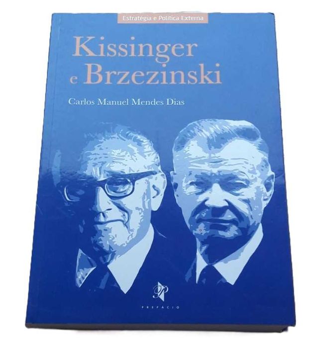 Kissinger e Brzezinski, de Carlos Manuel Mendes Dias