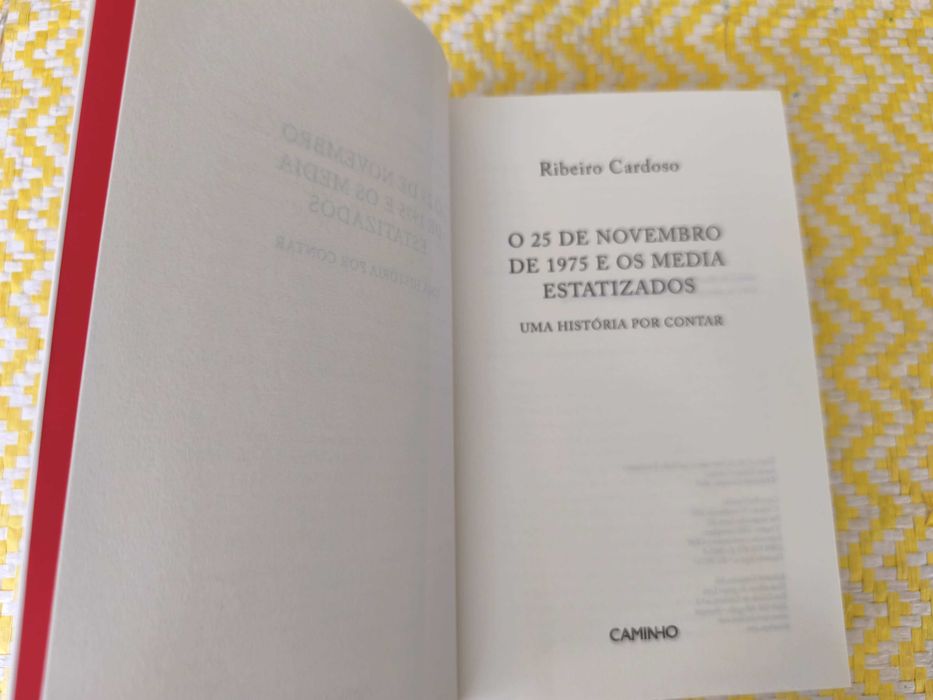 O 25 de Novembro e os média estatizados - Uma história por contar - Ribeiro Cardoso