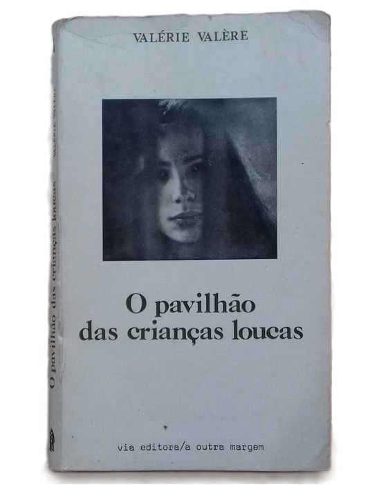 O Pavilhão das Crianças Loucas, de Valérie Valère