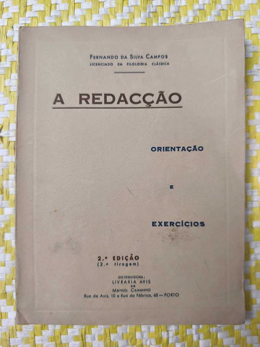 A Redacção (orientação e exercícios) Autor: Fernando Campos