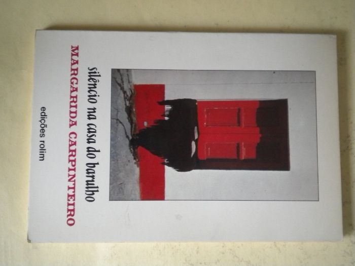 Silêncio na casa do barulho de Margarida Carpinteiro