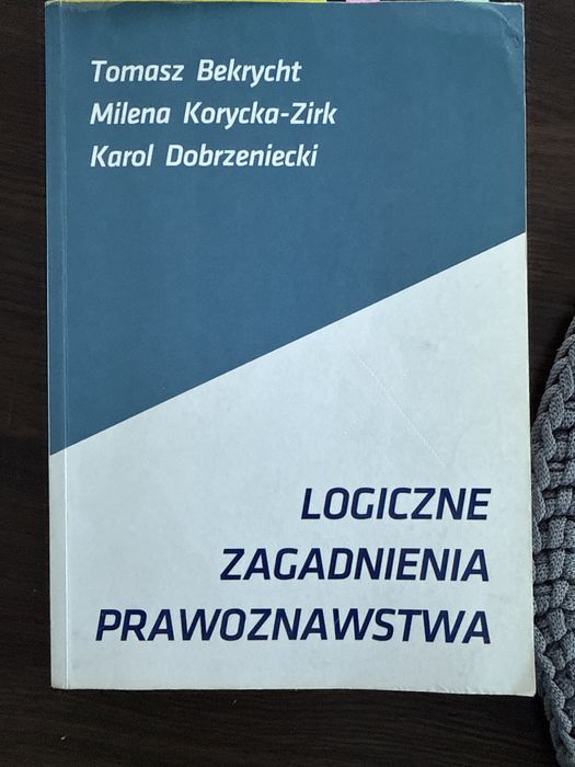 Podrecznik akademicki Logiczne zagadnienia prawoznastwa