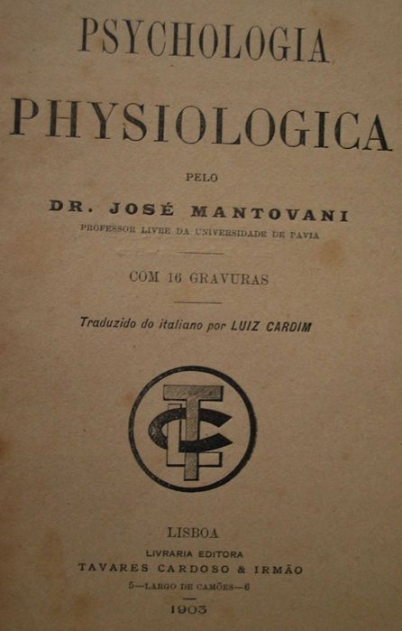 Psychologia Physiologica do Dr. José Mantovani - 1ª Edição Ano 1903