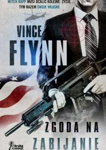 "Zgoda na zabijanie", Vince Flynn