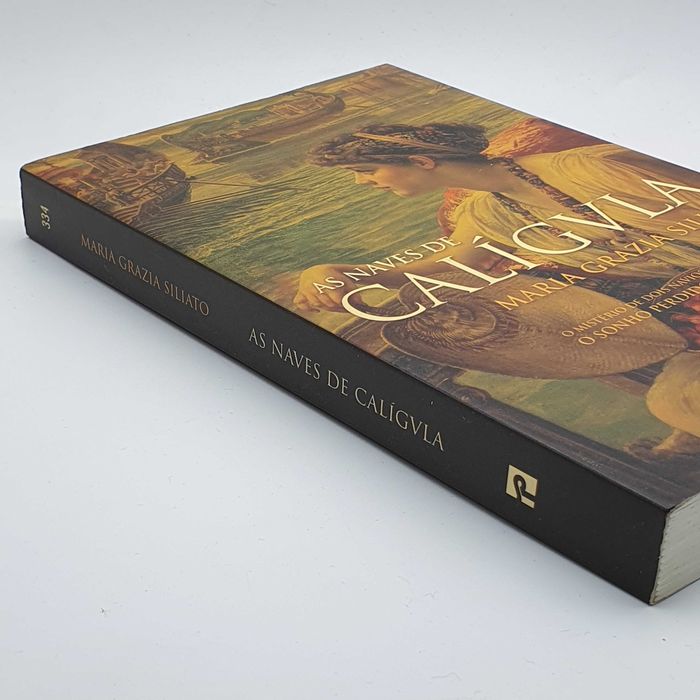 Livro - Maria Grazia Siliato - As Naves De Caligula - PAR4-SITE