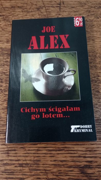 Cichym ścigała go lotem. Joe Alex/