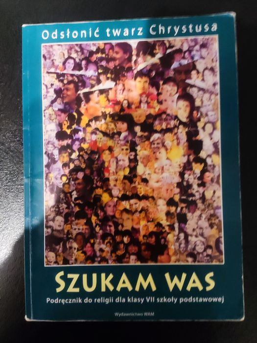Książka do religii klasa 7 "Szukam Was"