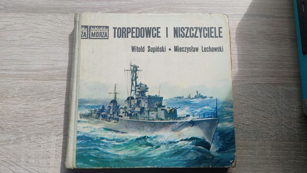 Torpedowce i Niszczyciele - Supiński, Lechowski | Biblioteka Morza | M