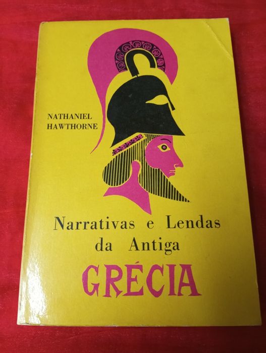 Nathaniel Hawthorne - Narrativas e Lendas da Antiga Grécia