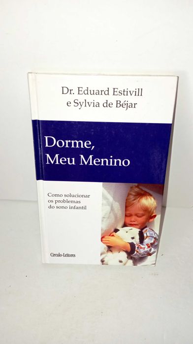 Dorme, Meu Menino - Dr. Eduard Estivill