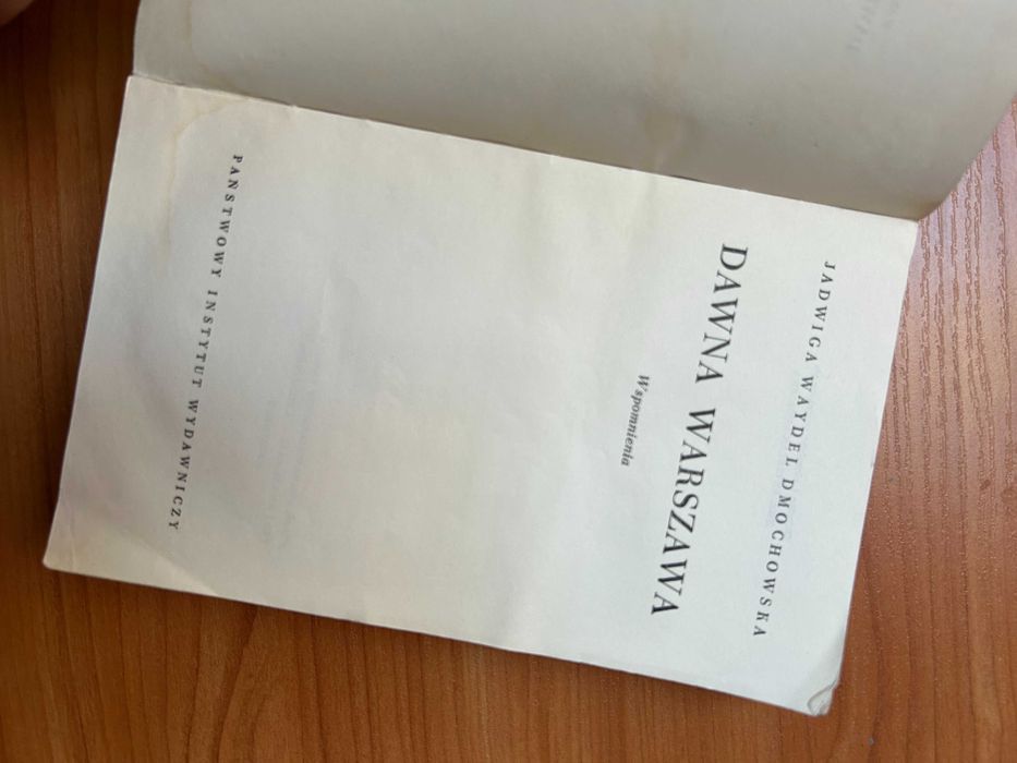 "Dawna Warszawa" - Jadwiga Waydel Dmochowska