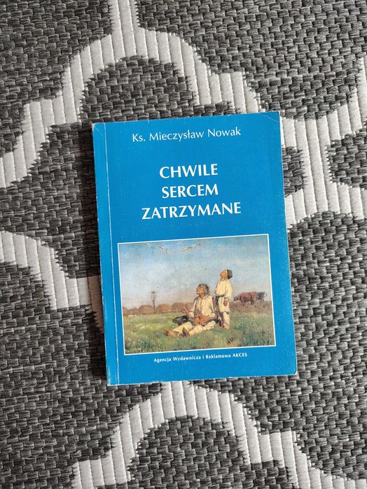 Chwile sercem zatrzymane - M. Nowak