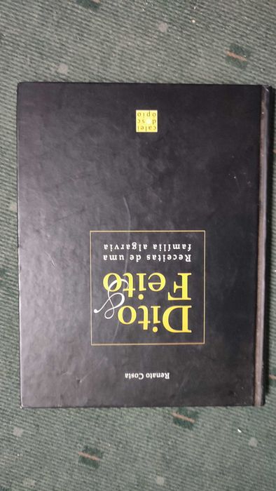 Dito & Feito Receitas de uma familia Algarvia - Renato Costa