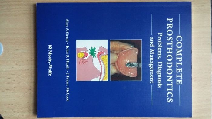 "Complete Prosthodontics: Problems, Diagnosis Management" Grant Heath